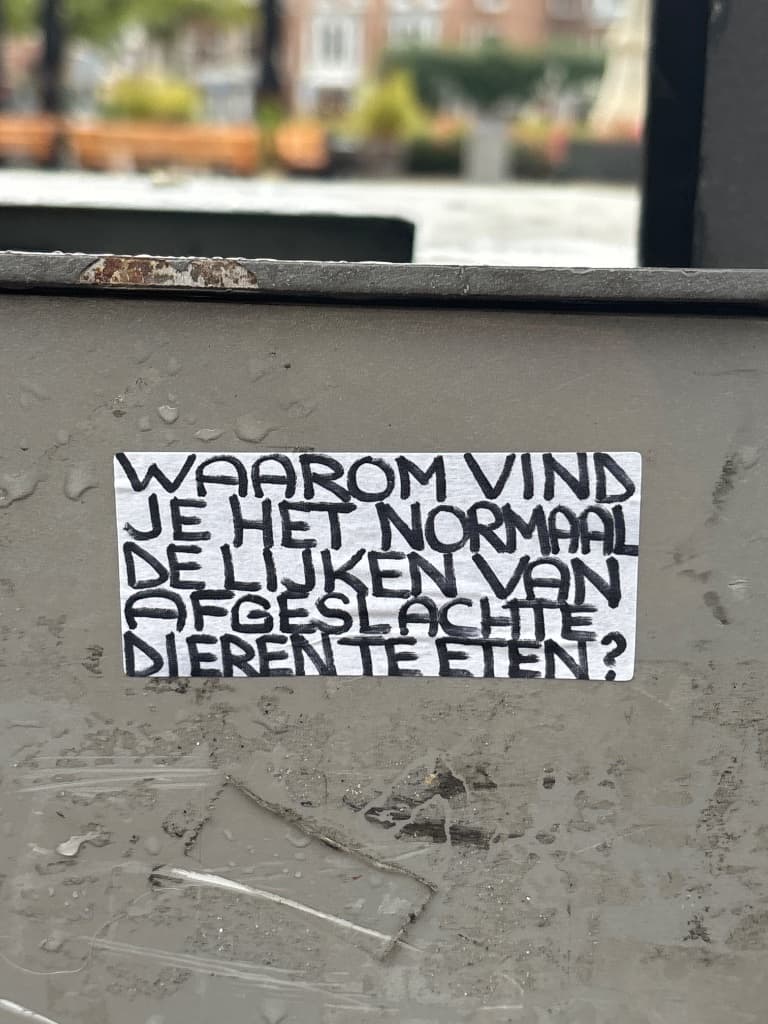 Waarom vind je het normaal de lijken van afgeslacht dieren t sticker in The Hague